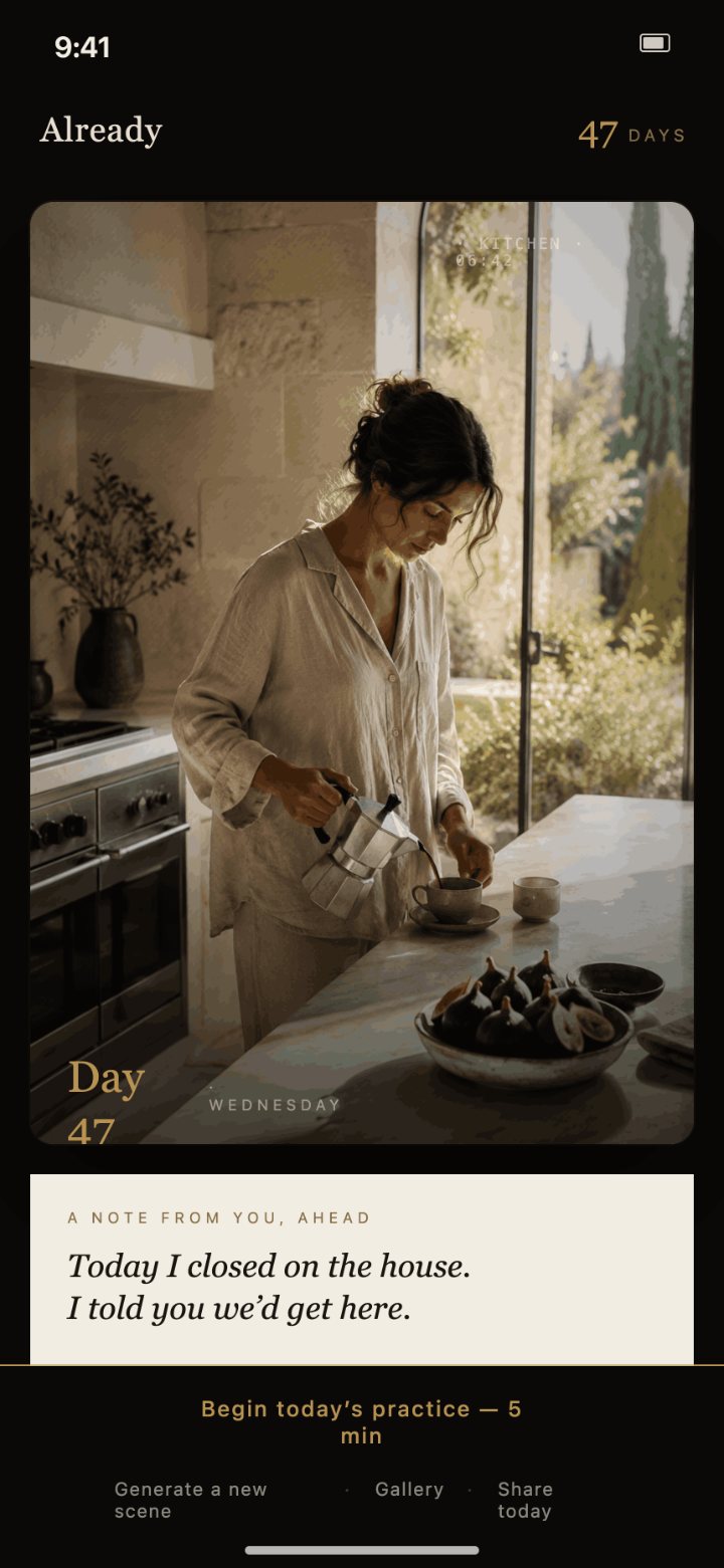 The Already home screen: a photorealistic morning scene with a streak counter and a note from your future self.